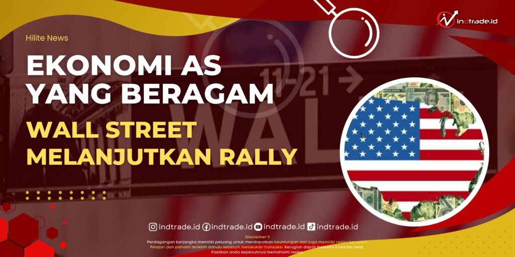 Data Ekonomi AS yang Beragam, Wall Street Melanjutkan Rally