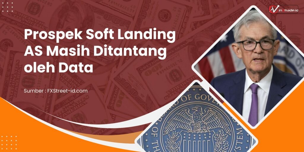 Prospek Soft Landing AS Masih Ditantang oleh Data