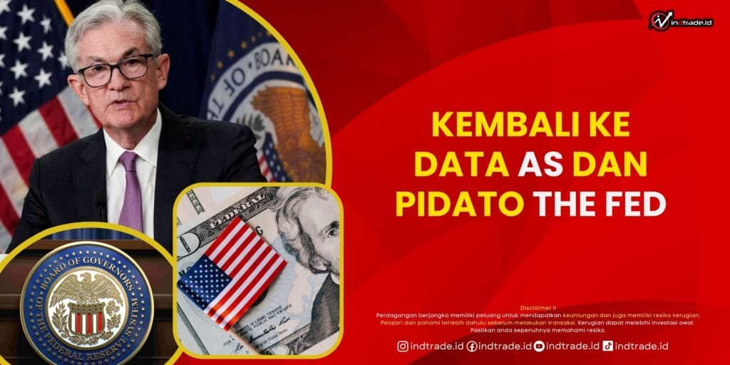 Forex Hari Ini: Kembali ke Data AS dan Pidato The Fed