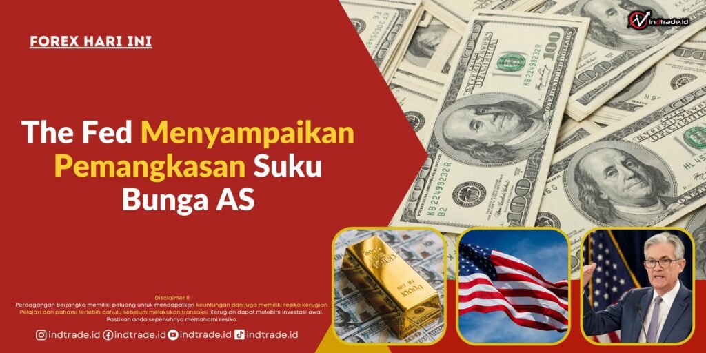 The Fed Menyampaikan Pemangkasan Suku Bunga AS