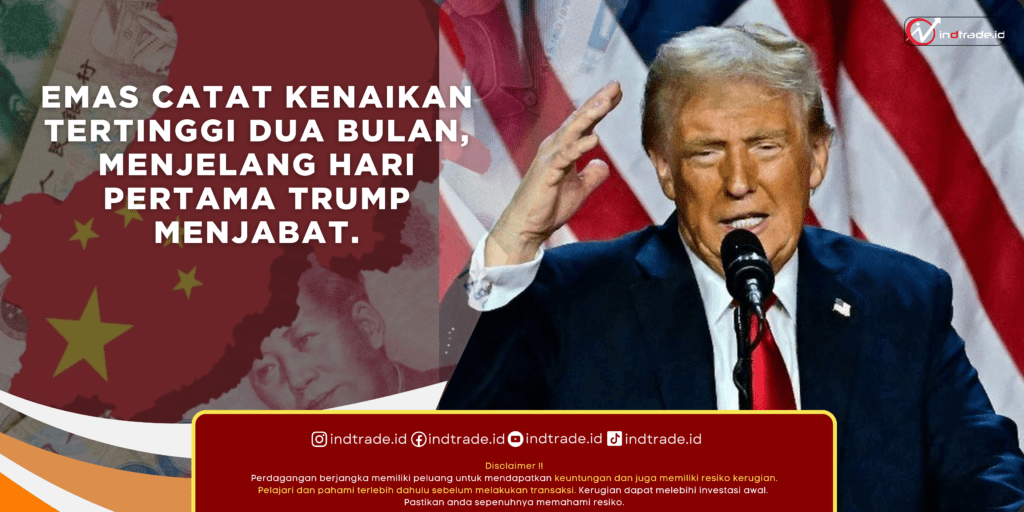 Emas Catat Kenaikan Tertinggi Dua Bulan, Menjelang Hari Pertama Trump Menjabat.