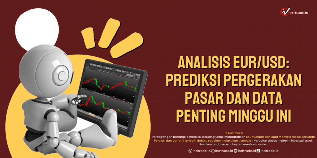 Analisa EUR/USD: Prediksi Forex dan Strategi Perdagangan Hari Ini