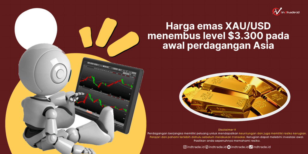 Harga Emas Naik di Atas $3.300, Pasar Tunggu Sentimen Baru Harga Emas Naik di Atas $3.300, Pasar Tunggu Sentimen Baru