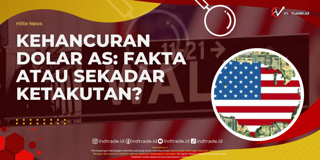 Kehancuran Dolar AS: Fakta atau Sekadar Ketakutan? Kehancuran Dolar AS: Fakta atau Sekadar Ketakutan?